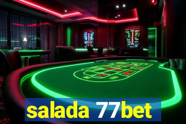 salada 77bet